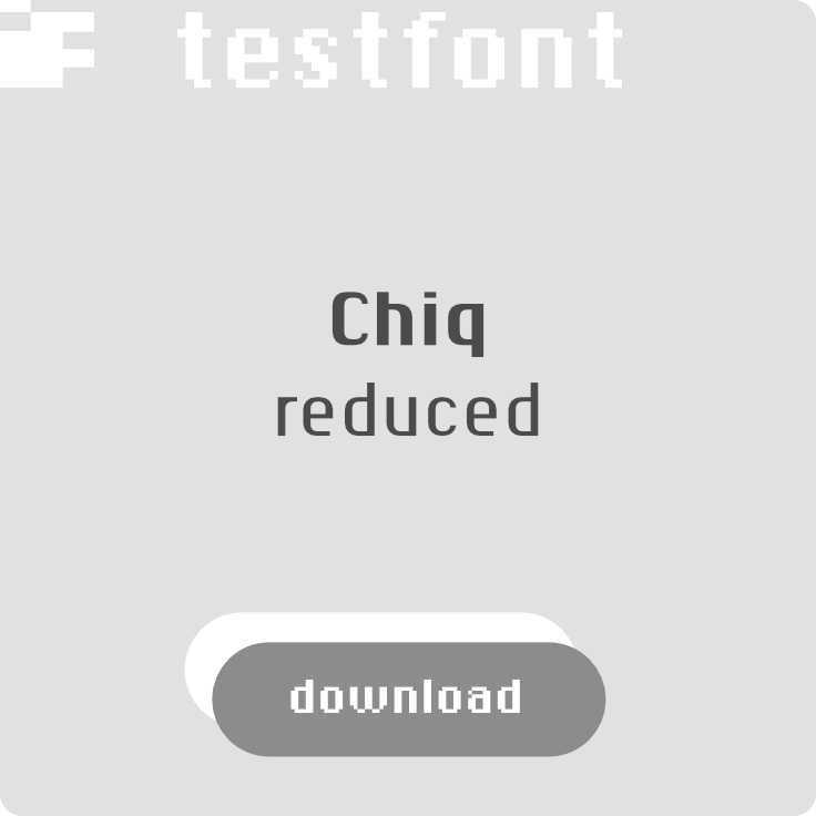 download free test font Chiq