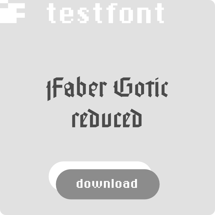 download free test font Faber Gotic