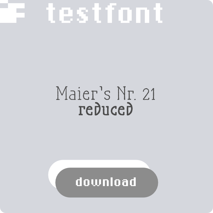 download kostenlosen Testfont Maiers's Nr. 21